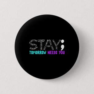 Semicolon Suicide Prevention Awareness Mental Button