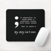 Semicolon Suicide Prevention Awareness Mousepad (Mit Mouse)
