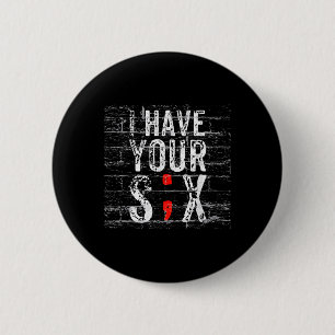 Semicolon Suizidprävention Ich habe Ihr sechs Mili Button