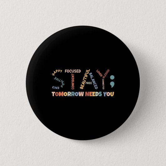 Semicolon Tomorrow braucht das Bewusstsein für psy Button (Vorderseite)