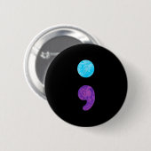 Semikolon-Depressionspräventions-Wochenbewusstsein Button (Vorne & Hinten)