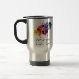 Semikolon meine Geschichte ist nicht vorbei Reisebecher