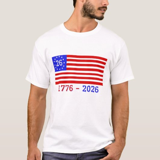 SEMIQUINZENTENNIAL: 1776 - 2026 T-Shirt (Vorderseite)