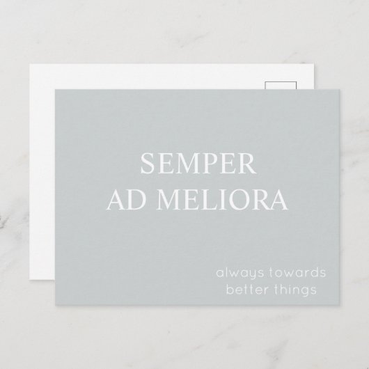 Semper Ad Meliora Latin Quote Grau Postkarte (Vorne/Hinten)