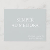 Semper Ad Meliora Latin Quote Grau Postkarte (Vorderseite)