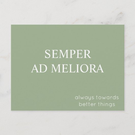 Semper Ad Meliora Latin Quote Sage Green Postkarte (Vorderseite)