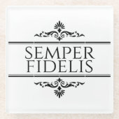 Semper Fidelis Glasuntersetzer (Vorderseite)