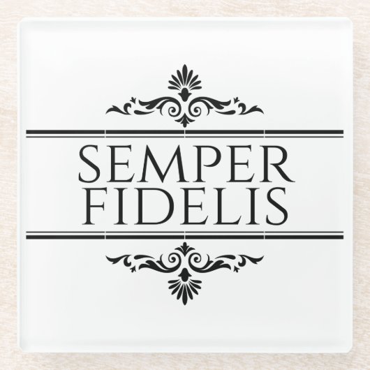 Semper Fidelis Glasuntersetzer (Vorderseite)
