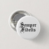 Semper Fidelis - lateinische Phrase Button (Vorne & Hinten)