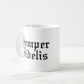 Semper Fidelis - lateinische Phrase Kaffeetasse (Vorderseite Links)