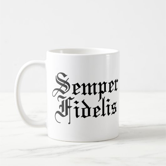 Semper Fidelis - lateinische Phrase Kaffeetasse (Links)