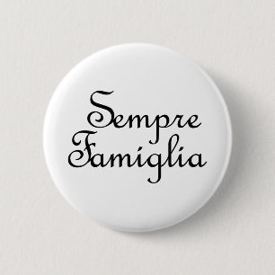 Sempre Famiglia - Italienisch - Immer Familie Button