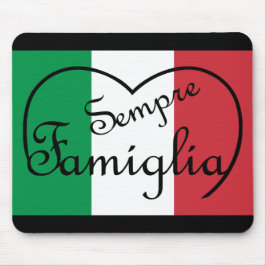 Sempre Famiglia Italienisches "Always Family" Herz Mousepad