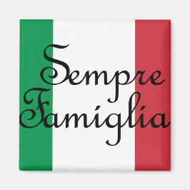 Sempre Famiglia und die italienischen Flaggenfarbe Magnet