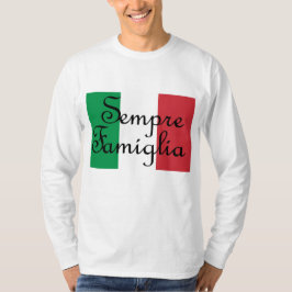 Sempre Famiglia und die italienischen Flaggenfarbe T-Shirt
