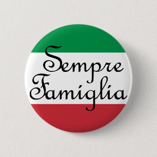 Sempre Famiglia und italienische Flaggenfarben Button