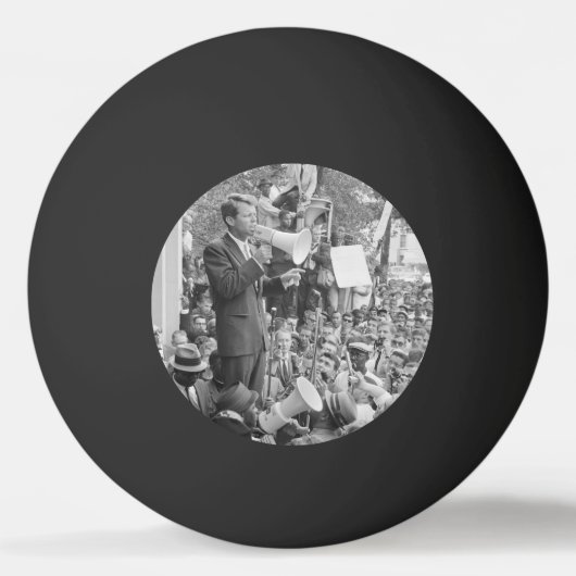 Sen. Robert Kennedy Campaigning für US-Präsident Tischtennisball (Vorderseite)