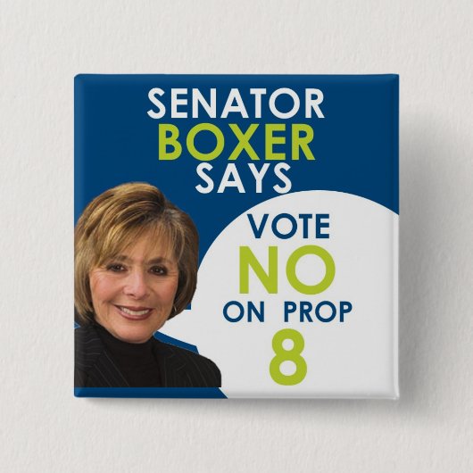 Senator Boxer sagt nein auf Stütze 8 Button (Vorderseite)