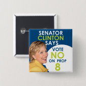 Senator Clinton sagt nein auf Stütze 8 Button (Vorne & Hinten)
