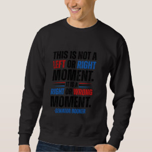 Senator Cory Booker Dies ist kein Links oder richt Sweatshirt