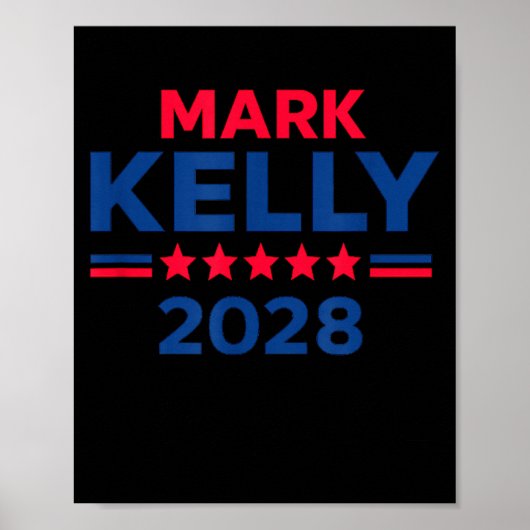 Senator Mark Kelly For President 2028 Campaign  Poster (Vorne)