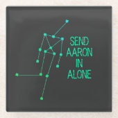 Send Aaron in Alone Coaster Ghost Anomaly  Glasuntersetzer (Vorderseite)