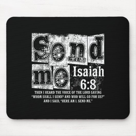 Send Me Isaiah 6_8 Christian Here Am I Send Me, Fa Mousepad (Vorne)