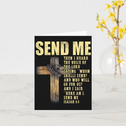 Send Me Isaiah 6_8 Christian Here Am I Send Me Karte (Gelbe Blume)