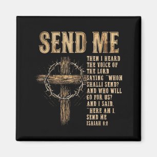 Send Me Jesaja 6_8 Christ Hier Bin Ich Send Me Magnet