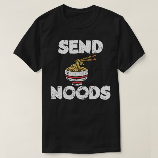 Send Noods Funny Ramen Noodle T-Shirt (Design vorne)