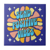 Send Positive Vibes Fliese (Vorderseite)