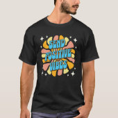 Send Positive Vibes T-Shirt (Vorderseite)