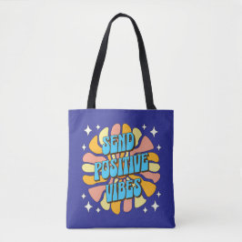 Send Positive Vibes Tasche