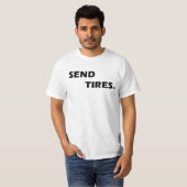 SEND TIRES T-Shirt (Vorne ganz)