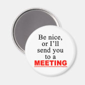 Send You To A Meeting Sarcastic Office Humor Magnet (Vorderseite/Rückseite)