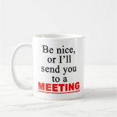 Send You To A Meeting Sarcastic Office Humor Tasse (Links)