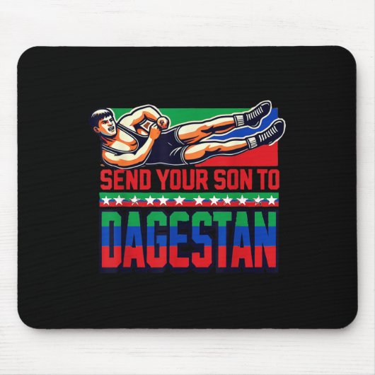 Send Your Son To Dagestan Wrestling Training Motiv Mousepad (Vorne)
