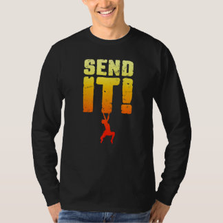 Sende es Felsenklettern Bouldering  Kletterer Jung T-Shirt