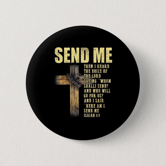 Sende mich Jesaja 6_8 Christlich Hier bin ich, sen Button (Vorderseite)