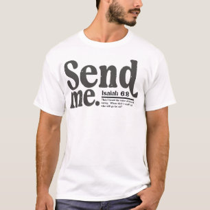 Sende Mich – Jesaja 6:8 Prophetischer Ruf T-Shirt