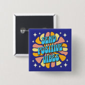 Sende positive Vibes Button (Vorne & Hinten)
