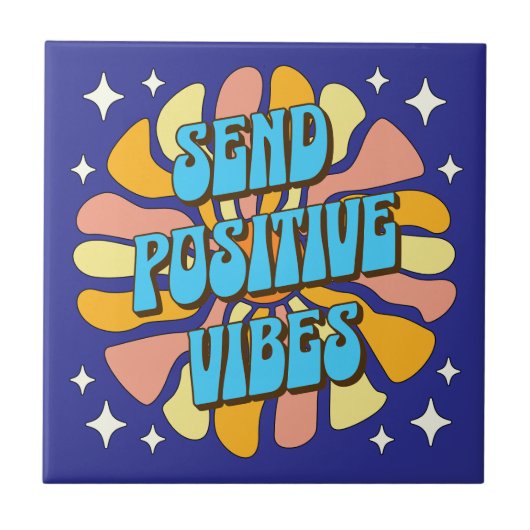 Sende positive Vibes Fliese (Vorderseite)