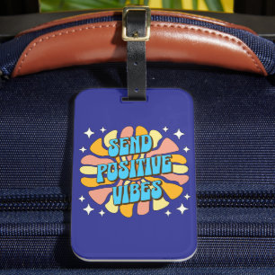 Sende positive Vibes Gepäckanhänger