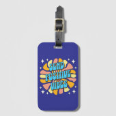 Sende positive Vibes Gepäckanhänger (Vorderseite Vertikal)