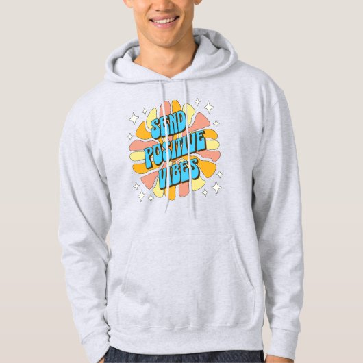 Sende positive Vibes Hoodie (Vorderseite)