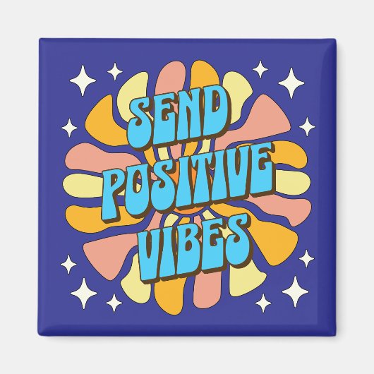 Sende positive Vibes Magnet (Vorne)