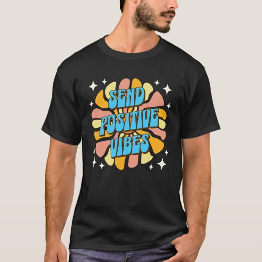 Sende positive Vibes T-Shirt (Vorderseite)