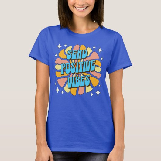 Sende positive Vibes T-Shirt (Vorderseite)
