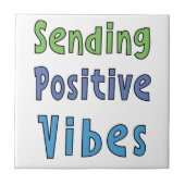 Senden positiver Vibes Fliese (Vorderseite)