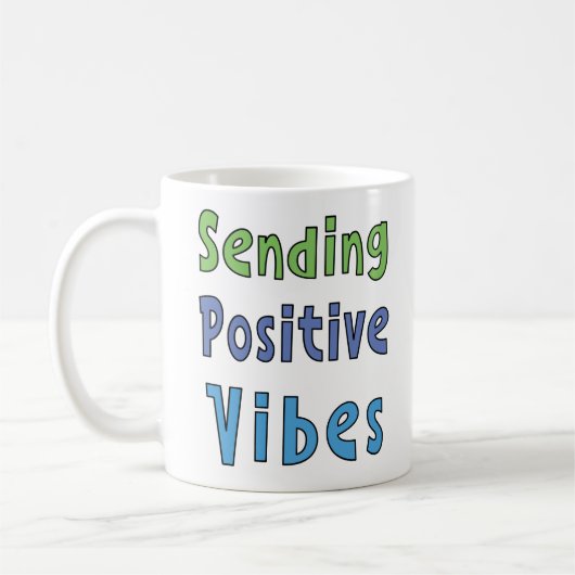 Senden positiver Vibes Kaffeetasse (Links)